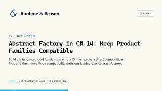 Abstract Factory in C# 14: Build Compatible Families (Part 1)
