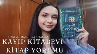 Kitapsal Kitaplar: Kayıp Kitabevi Kitap İncelemesi ve Alıntılar
