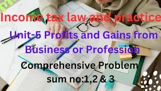 Income tax law and practice Unit -5 Income from Business or Profession CP-1,2 & 3 in tamil