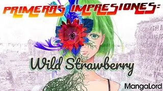 Primeras Impresiones: Wild Strawberry