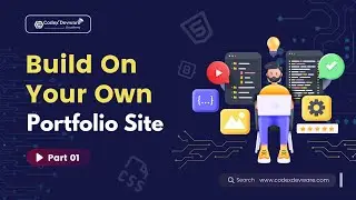 Creating a Professional Portfolio Website with HTML, CSS, and Bootstrap - Part 01 - Codex Devware