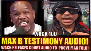 WACK 100 RELEASES MAX B TESTIMONY AUDIO TO PROVE HE SNITCHED ON GINA CONWAY & POOH SIMS! 👮🏽❓🤔
