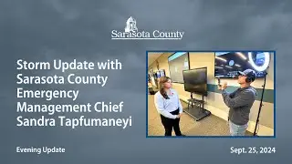Storm Update with Sarasota County Emergency Management Chief Sandra Tapfumaneyi: Sept. 25, 2024