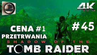 Shadow of the Tomb Raider odc.45 Dodatek ( DLC ) CENA PRZETRWANIA [1/2] - Smok i Książe