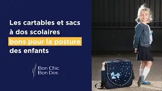 Cartables et sac &agrave; dos pour l'&eacute;cole Bon Chic Bon Dos