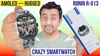 Rugged Smartwatch With AMOLED Display - Ronin R-013 Smartwatch Review