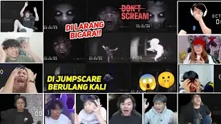 [ REAKSI YOUTUBER GAMERS ] DI SPAM JUMPSCARE | Don't Scream |