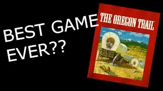 I played the Greatest Games of all Time - Day 1: Oregon Trail