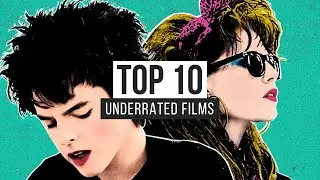 Top 10 Underrated Films Of The 2010s