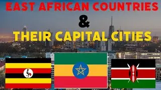 East African countries and their capital city
