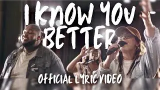 I Know You Better | WorshipMob Official Lyric Video (extended) by Aaron McClain & Emily Dee