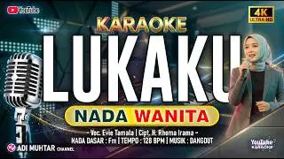 Lukaku Karaoke Nada Wanita / Cewek | Evie Tamala | 4K Tanpa Vokal + Lirik Musik Dangdut