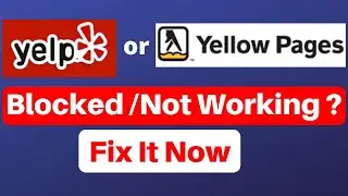 Yelp.com or yellowpages.com Not Working /Blocked? | Fix It Now | Rh Tech