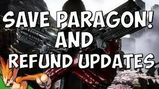 SAVE PARAGON and Refund Update!