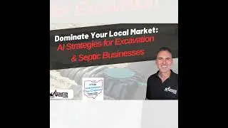 AI Systems for Dirt Work: How Excavation & Septic Contractors Can Dominate Their Local Market