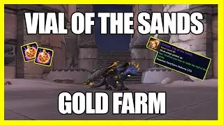 WoW Vial of the Sands - Gold Farm