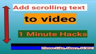 How to add scrolling text to video using Kinemaster (2021)
