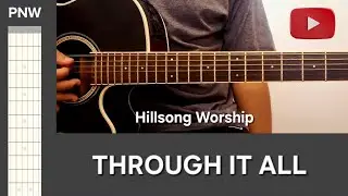 Through It All | PNW Beginner Guitar Chords | Hillsong Worship 