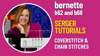 bernette b62 b68 Coverstitch & Chain Stitches