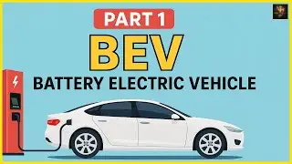 Battery Electric Vehicle (BEV) Explained | EV kaise kaam karta hai?