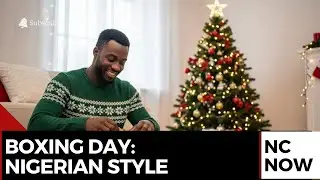Boxing Day in Nigeria: Calm Celebrations After Christmas