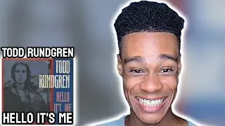 Todd Rundgren - Hello It's Me | FIRST TIME REACTION