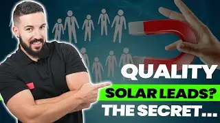 The Secret to Generating Quality Solar Leads