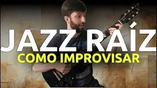 Como improvisar no Jazz Raíz | EP#04: NO IMPROVISO