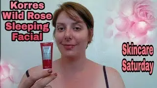 Korres Wild Rose Sleeping Facial: Skincare Saturday