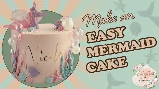Make an Easy Mermaid Cake
