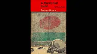 A Burnt Out Case by Graham Greene