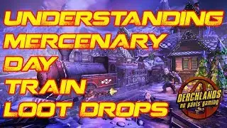 Borderlands 2 | Что такое выпадение добычи в поезде &laquo;День наёмника&raquo;
