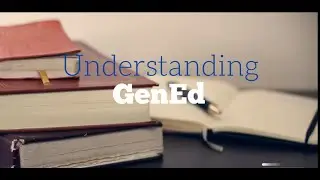 Understanding Gen Ed
