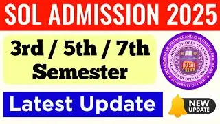 SOL 3rd / 5th / 7th Semester Admission Date 2025 | Du Sol 3/5/7 Semester Admission Update 2025