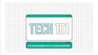 Tech 101 - Cara Mengatasi Blue Screen dengan System Restore
