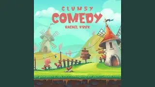 Clumsy Comedy