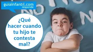 CONDUCTAS DESAFIANTES en niños 😕 Consejos prácticos ante niños respondones | GI responde