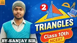 Triangle ( त्रिभुज ) - Tribhuj | Class 10th Maths Chapter 6 in Hindi | NCERT Solution | Part - 2