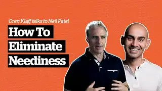 How To Eliminate Neediness