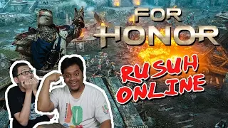 FOR HONOR (2) ONLINE MODE : LELAKI NUP