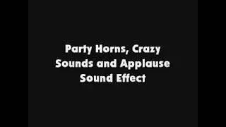 Party Horns, Crazy Sounds and Applause SFX