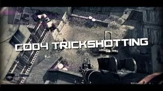 COD4 TRICKSHOTTING!