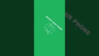 Rotate your phone animation download | Green screen