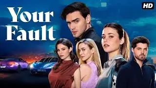 Your Fault (2025) - Full Cast & Characters