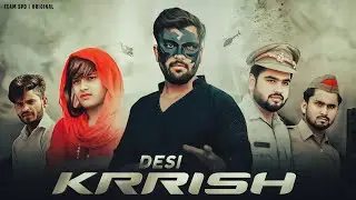 KRRISH | देसी कृष | TEAM SPD | R2W