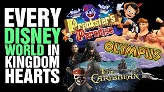 Every Disney World in Kingdom Hearts
