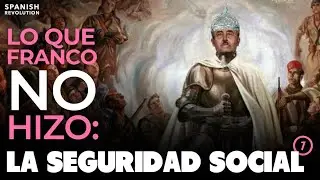 Las cosas que Franco no hizo 1: la Seguridad Social | Historia SR