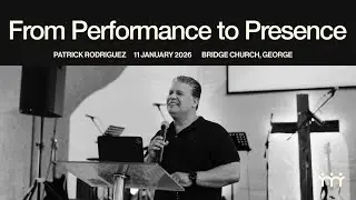 11 January 2026 - Sunday Morning || Bridge Church, George