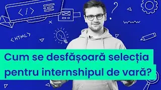 Cum decurge #selecția candidaților pentru internshipul de vară de la ASSIST Software