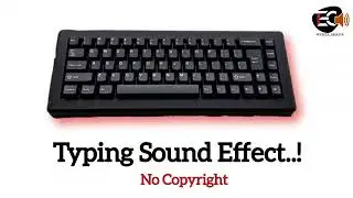 Typing Sound Effect - No Copyright | Keyboard Typing Sound